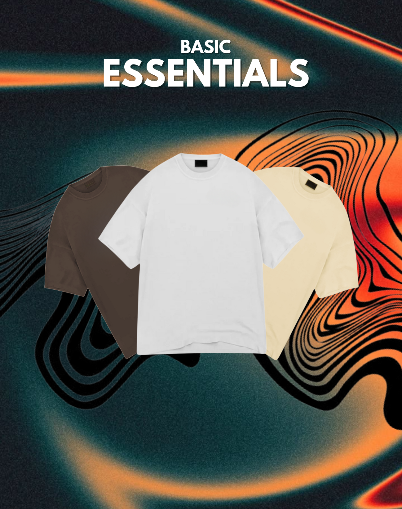 Basic Essentials.